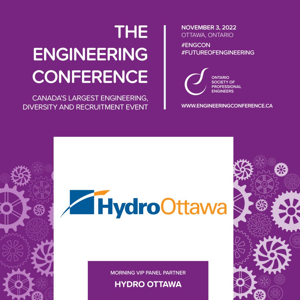 The Engineering Conference 2022 OSPE Announces Hydro Ottawa as Morning