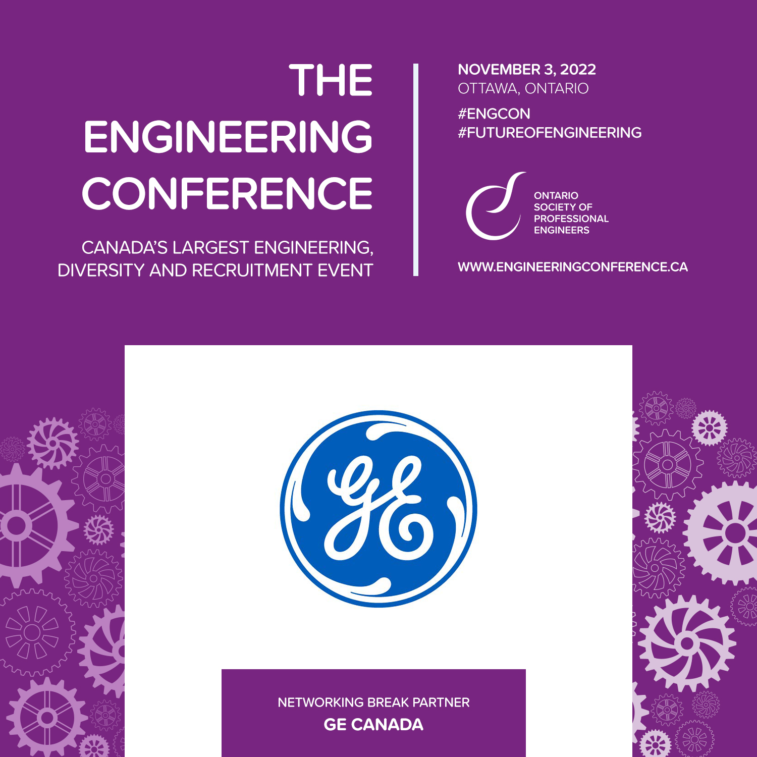The Engineering Conference 2022 OSPE Announces GE Canada as Networking Break Partner • Ontario